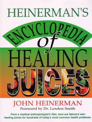 cover image of Heinerman's Encyclopedia of Healing Juices